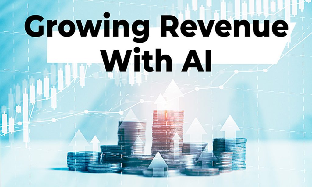 Growing Business Revenue With AI Graphic